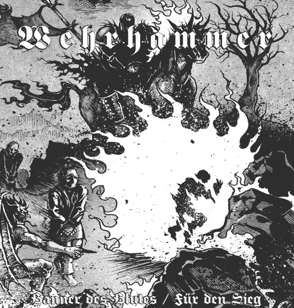 Wehrhammer – Banner Des Blutes / Für Den Sieg