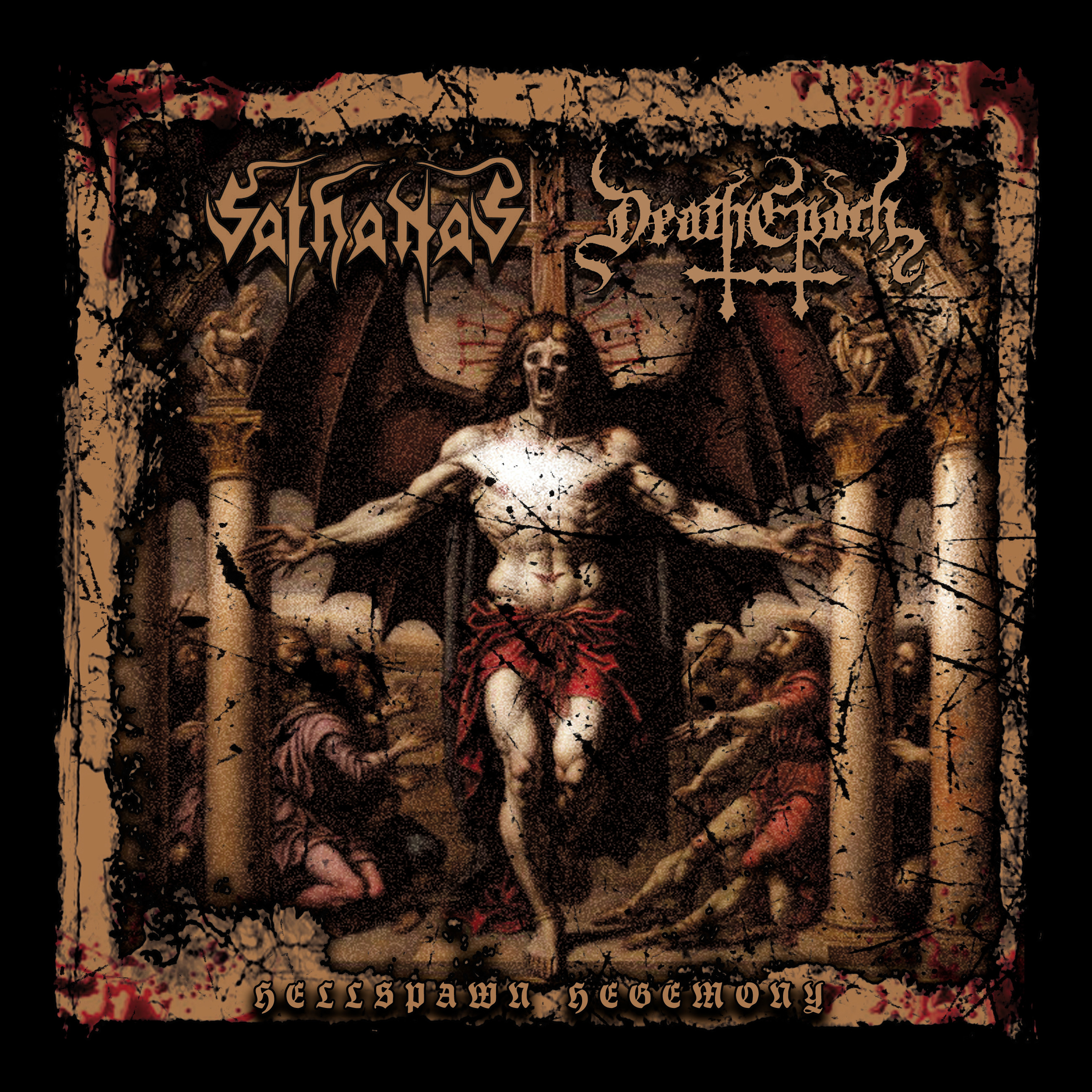 SATHANAS /  DEATHEPOCH - HELLSPAWN HEGEMONY