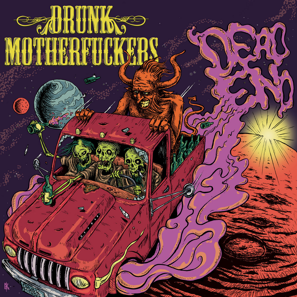 Drunk Motherfuckers – Dead End  (Digipack,Lim.200)