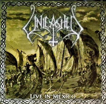 Unleashed  Live In Mexico