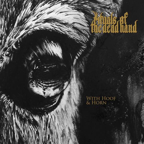 Rituals Of The Dead Hand  With Hoof And Horn