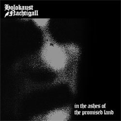 Holokaust Nachtigall - In the Ashes of the Promised Land