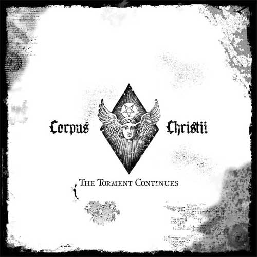 Corpus Christii-The Torment Continues