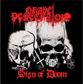 Grave Desecrator - Sign of Doom