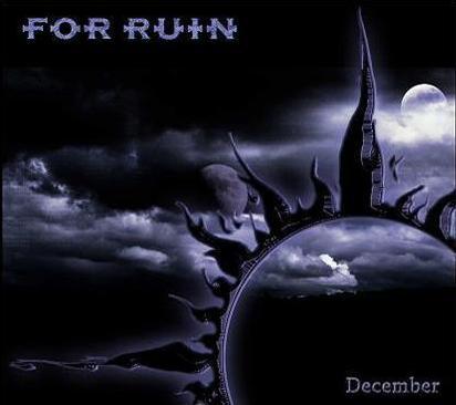 For Ruin - December