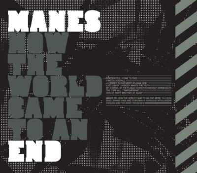 Manes - How The World Came to an End