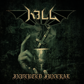 KILL- Inverted Funeral